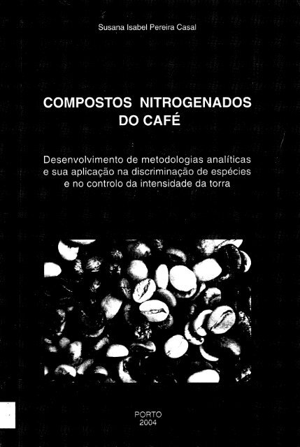 COMPOSTOS NITROGENADOS DO CAFÉ - Repositório Aberto da
